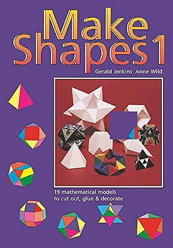 Make Shapes: Mathematical Models (Make shapes series)